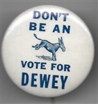 Dont be an Ass, Vote for Dewey 