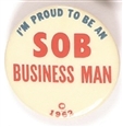 Im Proud to be an SOB Business Man