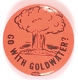Go With Goldwater?