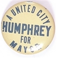 Humphrey for Mayor a United City