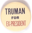 Truman for Ex-President
