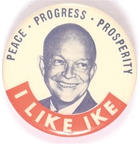 I Like Ike Peace, Progress, Prosperity