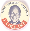 I Like Ike Peace, Progress, Prosperity