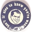 Nixon Nice to Know You're Wanted