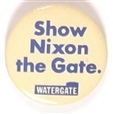 Show Nixon the Gate