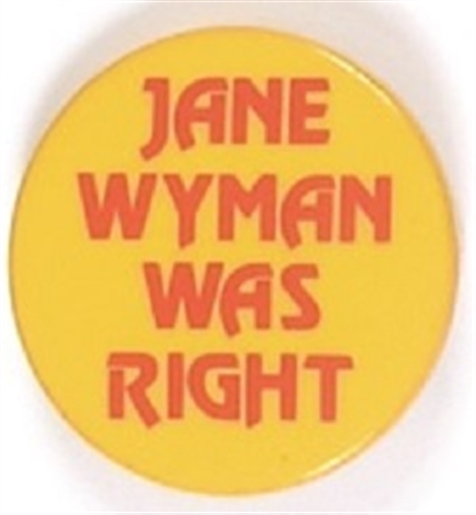 Jane Wyman Was Right