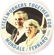 Steelworkers for Mondale and Ferraro