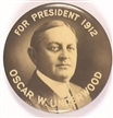 Oscar Underwood for President 1912