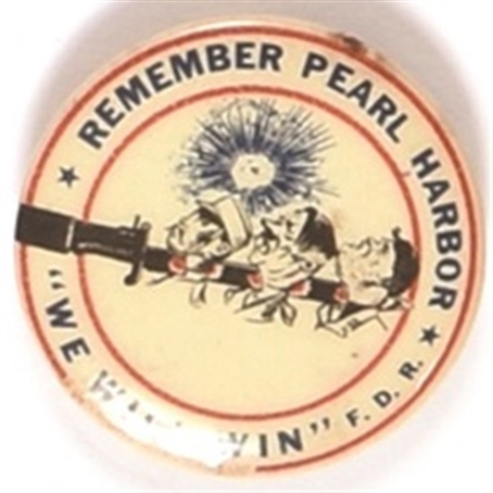 Remember Pearl Harbor We Will Win