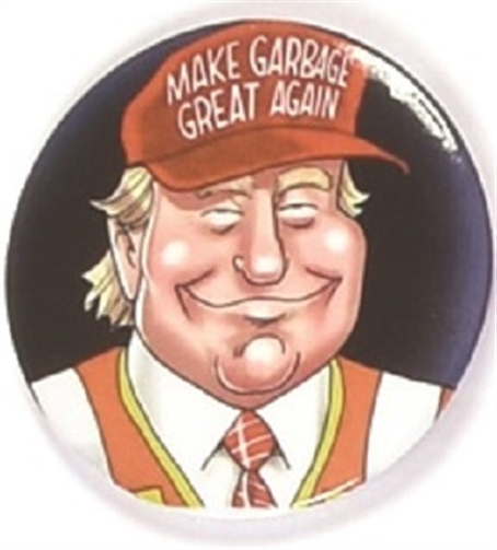 Trump Make Garbage Great Again
