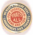 Square Deal for Sportsmen