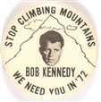 Kennedy Stop Climbing Mountains