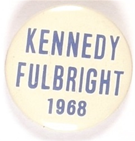 Kennedy and Fulbright 1968 Celluloid