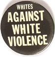 Whites Against White Violence