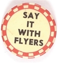 WW II Say it With Flyers