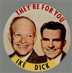 Ike and Dick Theyre for You