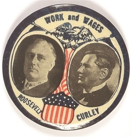 Roosevelt, Curley Work and Wages Massachusetts Coattail