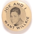 Joe and I Want Willkie