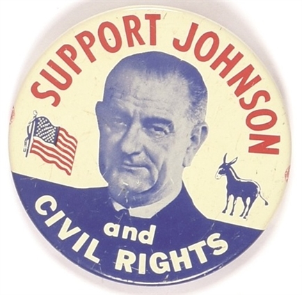 Support Johnson and Civil Rights Larger Size Pin