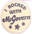 I Rocked With McGovern