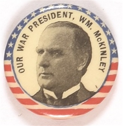 William McKinley Our War President