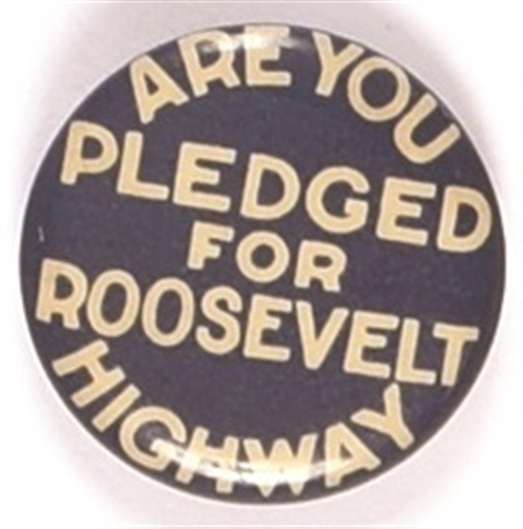 Pledged to the Roosevelt Highway