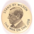 Stand by Wilson the Man on the Job