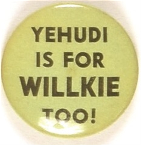 Yehudi is for Willkie, Too