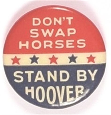 Dont Swap Horses, Stand by Hoover