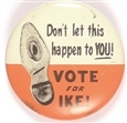 Dont Let This Happen to You, Vote for Ike