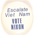 Escalate Vietnam Vote Nixon