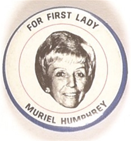 Muriel Humphrey for First Lady