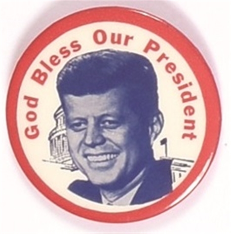 JFK God Bless Our President