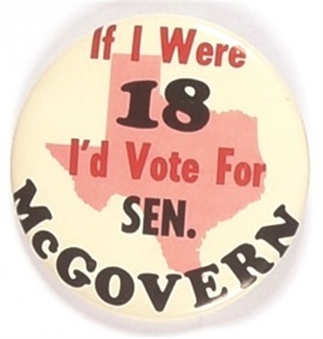 If I Were 18 McGovern Texas Celluloid