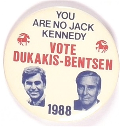 Dukakis You are No Jack Kennedy
