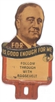 FDR Good Enough for Me License