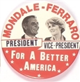 Mondale, Ferraro for a Better America