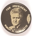 LaFollette for President Scarce Celluloid
