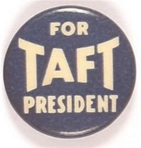 Robert Taft for President