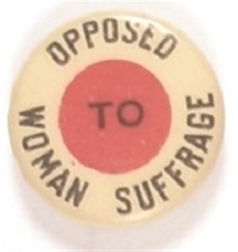 Opposed to Woman Suffrage