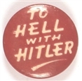 To Hell With Hitler