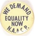 NAACP We Demand Equality Now