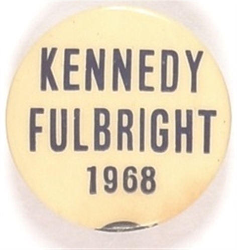 Kennedy and Fulbright 1968
