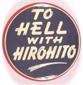 To Hell With Hirohito