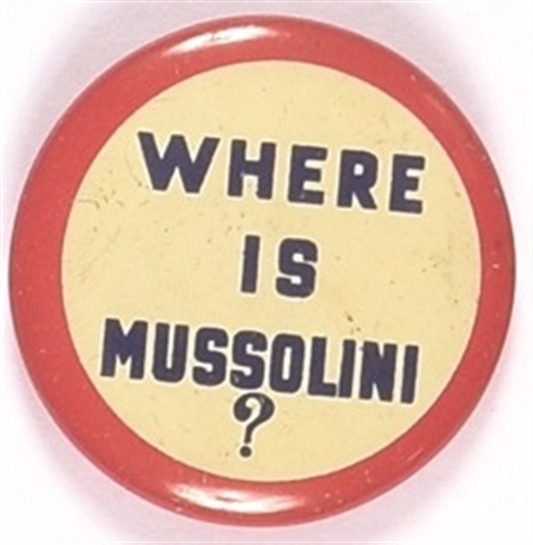 Where is Mussolini?
