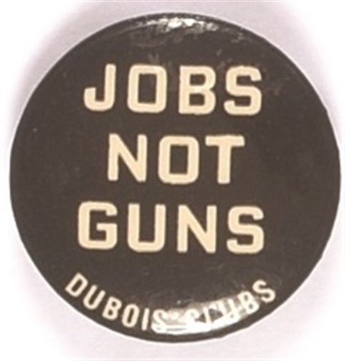 Jobs not Guns DuBois Clubs