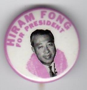 Hiram Fong, Hawaii’s Favorite Son 