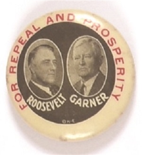Roosvelt, Garner for Repeal and Prosperity
