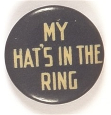 TR My Hat is in the Ring Blue Celluloid