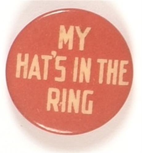 TR My Hat is in the Ring Red Celluloid